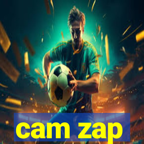 cam zap